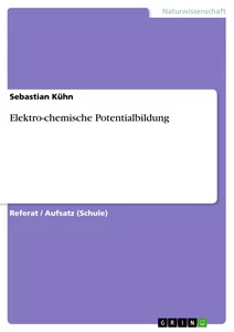 Titre: Elektro-chemische Potentialbildung