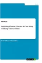 Title: Subtitling Chinese Cinema: A Case Study of Zhang Yimou's Films