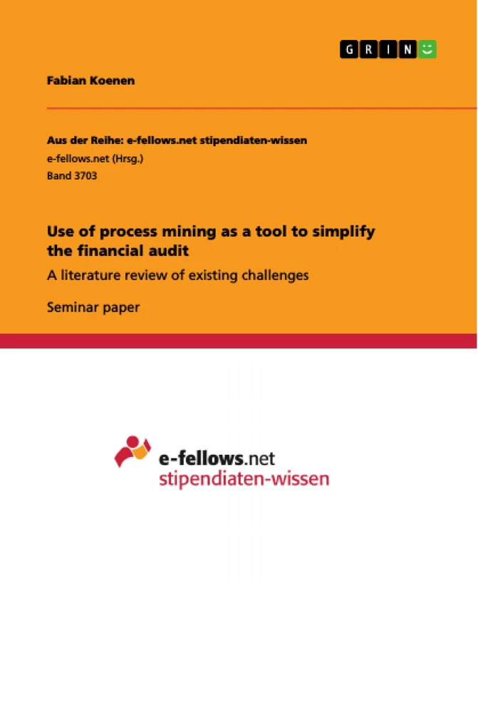 Titel: Use of process mining as a tool to simplify the financial audit