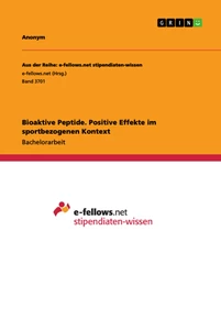 Titel: Bioaktive Peptide. Positive Effekte im sportbezogenen Kontext