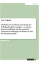 Titel: Die Relevanz der Frauenabteilung der Volkshochschule Stuttgart von Carola Rosenberg-Blume für die politische Erwachsenenbildung von Frauen in der Weimarer Republik