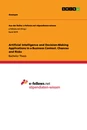 Titre: Artificial Intelligence and Decision-Making Applications in a Business Context. Chances and Risks
