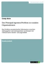 Title: Das Prinzipal-Agenten-Problem in sozialen Organisationen