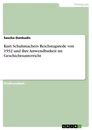 Titre: Kurt Schuhmachers Reichstagsrede von 1932 und ihre Anwendbarkeit im Geschichtsunterricht
