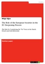 Titel: The Role of the European Societies in the EU Deepening Process
