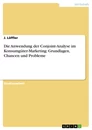 Titre: Die Anwendung der Conjoint-Analyse im Konsumgüter-Marketing: Grundlagen, Chancen und Probleme