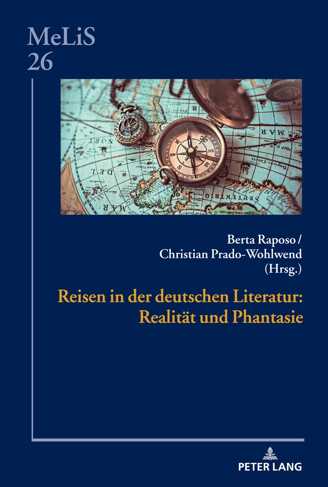 Titel: Reisen in der deutschen Literatur: Realität und Phantasie