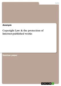 Título: Copyright Law & the protection of Internet-published works
