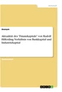 Titel: Aktualität des "Finanzkapitals" von Rudolf Hilferding. Verhältnis von Bankkapital und Industriekapital