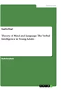 Titre: Theory of Mind and Language. The Verbal Intelligence in Young Adults
