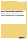 Title: Qualität 2000 - Qualitätssicherung und Qualitätsmanagement in Krankenanstalten
