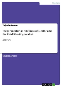 Título: "Regor mortis" as "Stiffness of Death" and the Cold Shorting in Meat