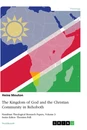 Titel: The Kingdom of God and the Christian Community in Rehoboth