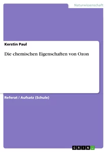 Titel: Die chemischen Eigenschaften von Ozon