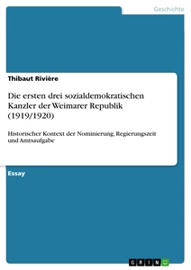 Titel: Die ersten drei sozialdemokratischen Kanzler der Weimarer Republik (1919/1920)