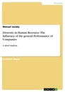 Título: Diversity in Human Resource. The Influence of the general Performance of Companies