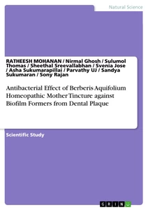 Title: Antibacterial Effect of Berberis Aquifolium Homeopathic Mother Tincture against Biofilm Formers from Dental Plaque