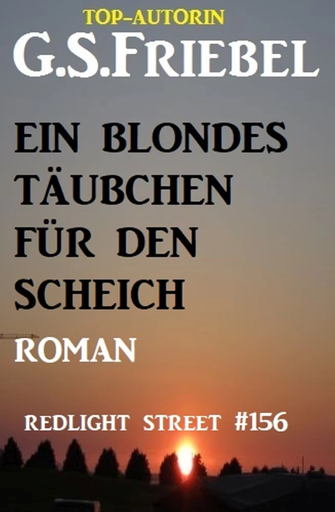 Titel: Redlight Street #156: Ein blondes Täubchen für den Scheich