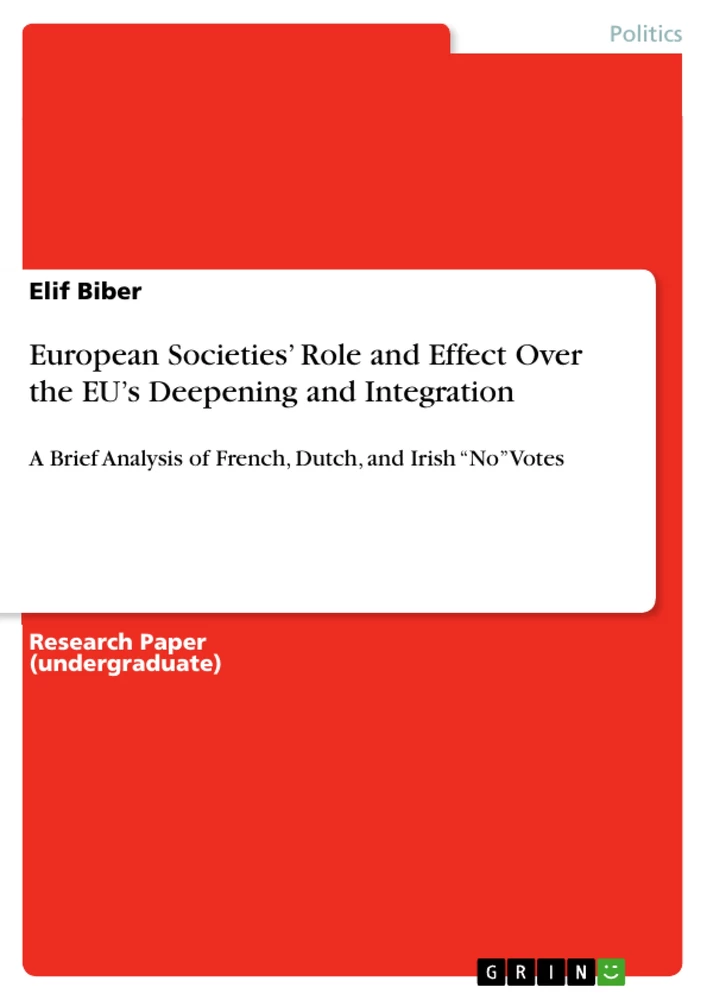 Titel: European Societies’ Role and Effect Over the EU’s Deepening and Integration