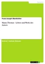Título: Mann, Thomas - Leben und Werk des Autors