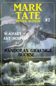 Titel: Pandoras grausige Büchse: Neuer Mark Tate Roman 2