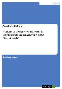 Title: Notions of the American Dream in Chimamanda Ngozi Adichie’s novel "Americanah"