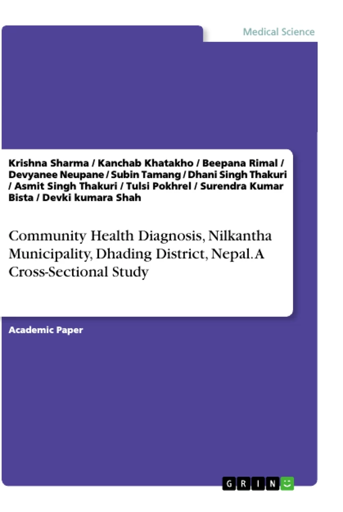 Titre: Community Health Diagnosis, Nilkantha Municipality, Dhading District, Nepal. A Cross-Sectional Study