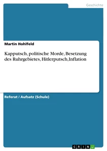 Título: Kapputsch, politische Morde, Besetzung des Ruhrgebietes, Hitlerputsch,Inflation