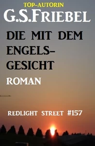 Titel: Redlight Street #157: Die mit dem Engelsgesicht