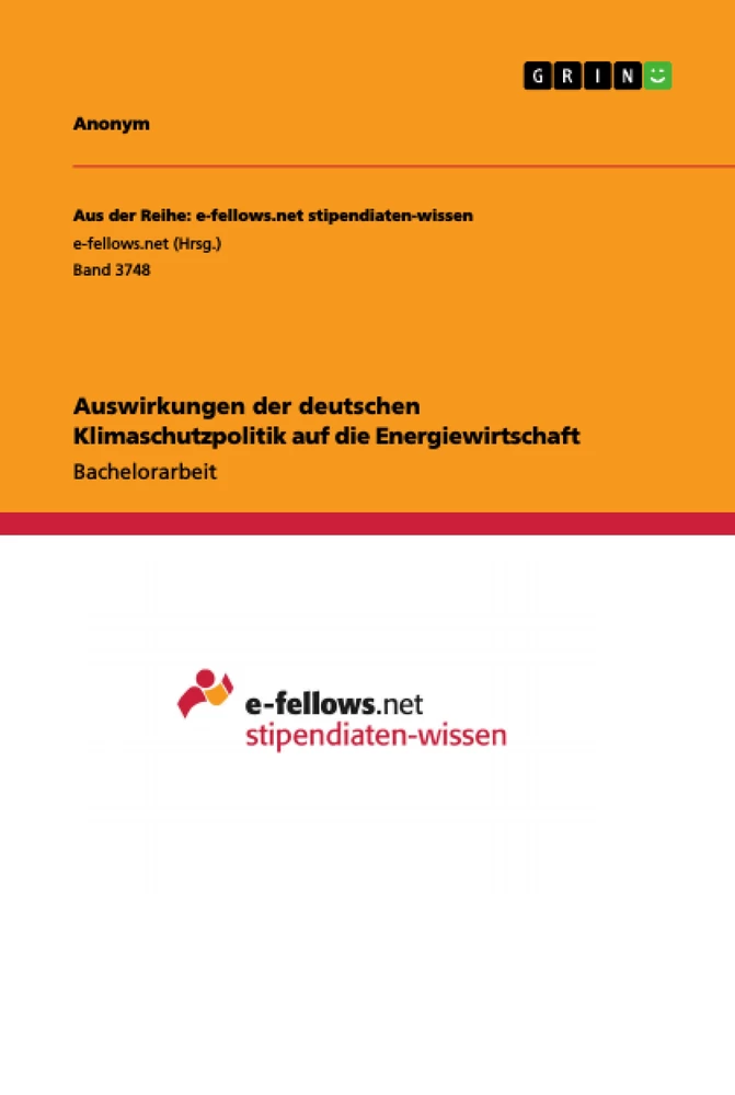 Titel: Auswirkungen der deutschen Klimaschutzpolitik auf die Energiewirtschaft