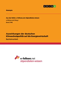 Titre: Auswirkungen der deutschen Klimaschutzpolitik auf die Energiewirtschaft