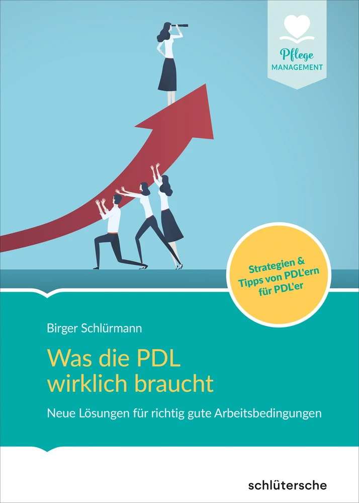 Titel: Was die PDL wirklich braucht