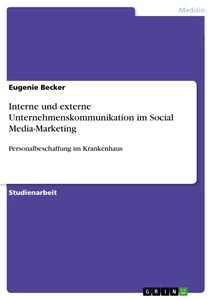 Título: Interne und externe Unternehmenskommunikation im Social Media-Marketing