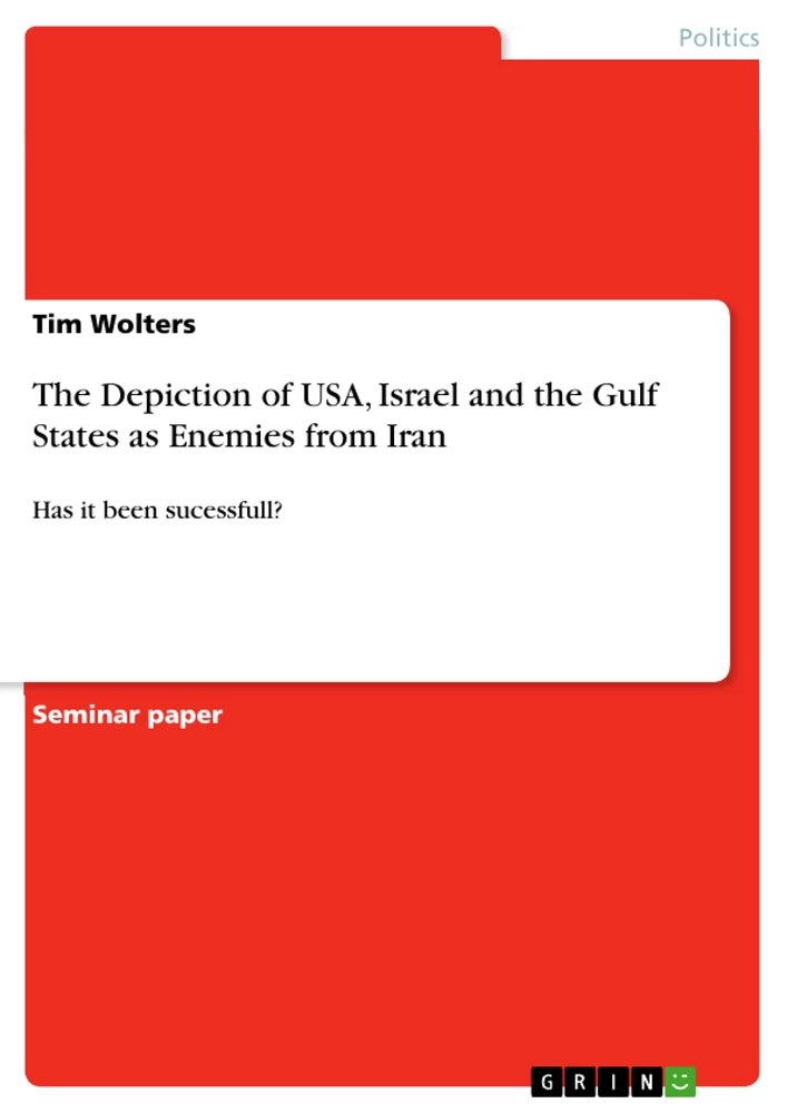 Title: The Depiction of USA, Israel and the Gulf States as Enemies from Iran