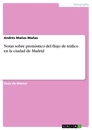 Titel: Notas sobre pronóstico del flujo de tráfico en la ciudad de Madrid