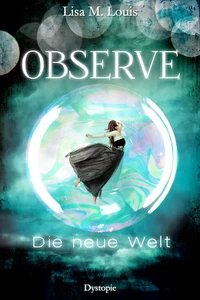 Titel: Observe: Die neue Welt