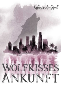 Titel: Wolfkisses: Ankunft der Jäger