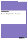 Título: Enzyme - Enzymreaktion - Coenzyme