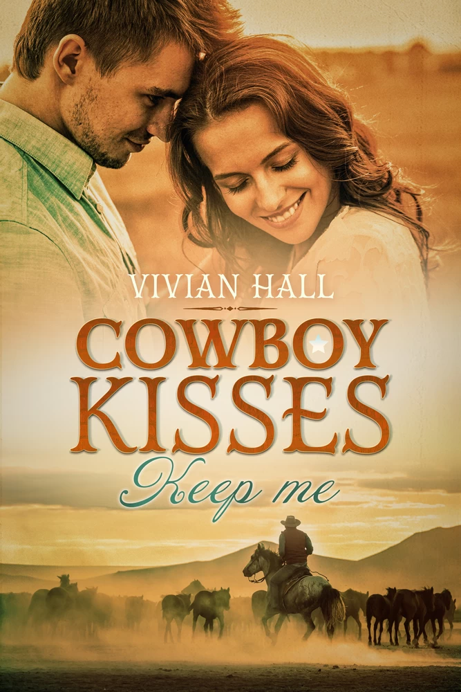 Titel: Cowboy Kisses - Keep me