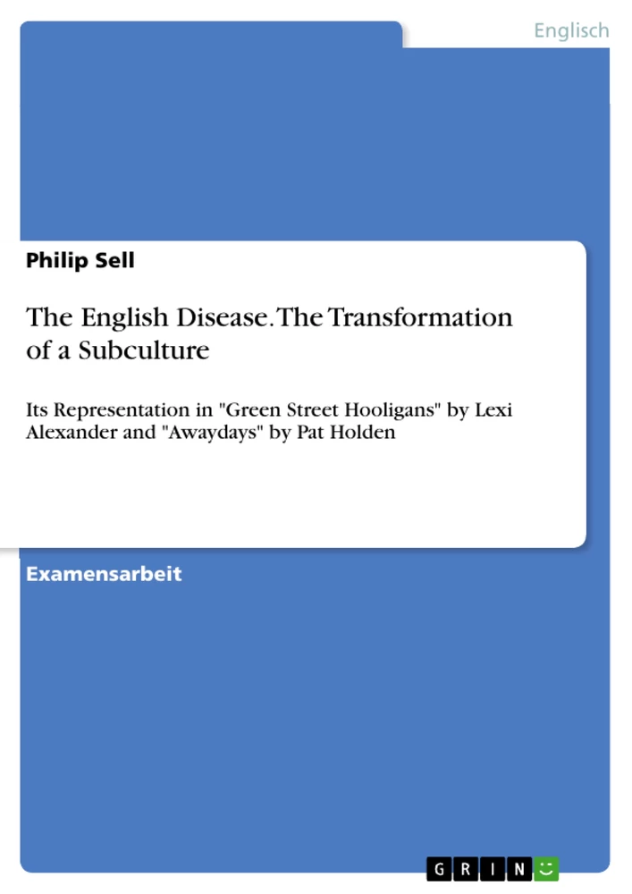 Titel: The English Disease. The Transformation of a Subculture