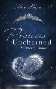 Titel: Princess Unchained: Winter's Choice