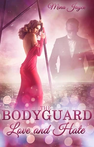 Titel: The Bodyguard - Love and Hate