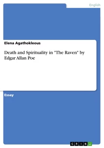 Titel: Death and Spirituality in "The Raven" by Edgar Allan Poe