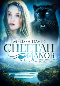 Titel: Cheetah Manor - Das Geheimnis des Panthers