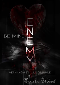 Titel: Enemy, be mine