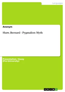 Título: Shaw, Bernard - Pygmalion Myth