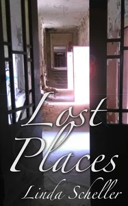 Titel: Lost Places