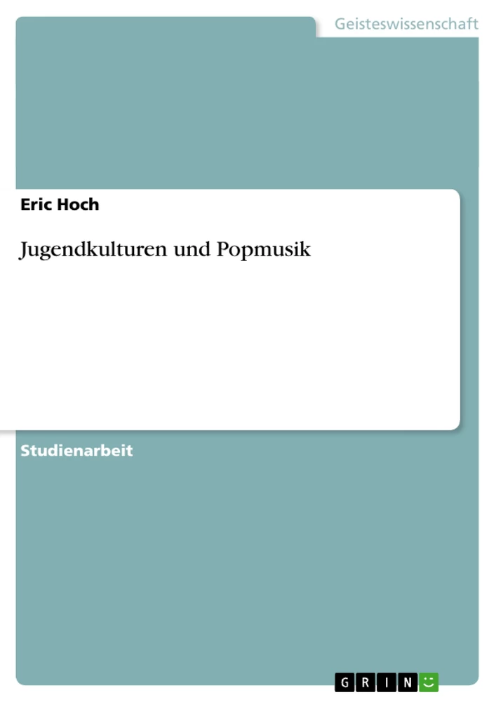 Titel: Jugendkulturen und Popmusik