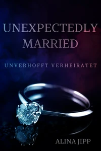 Titel: Unexpectedly Married