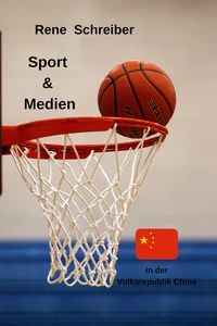 Titel: Sport & Medien in der Volksrepublik China
